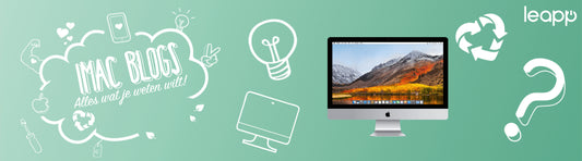 iMac verkopen: Tips voor een snelle en betrouwbare verkoop [leapp]